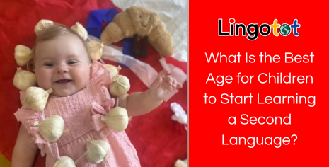 What Is the Best Age for Children to Start Learning a Second Language?